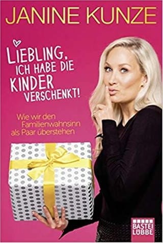 Janine Kunze - Liebling ich habe die Kinder verschenkt - Buchcover