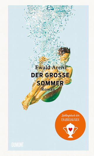 Ewald Arenz - Der große Sommer - Buchcover