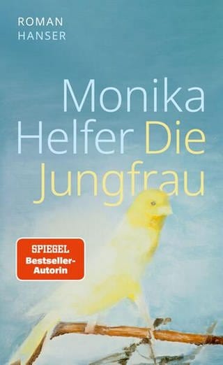 Monika Helfer - Die Jungfrau - Buchcover
