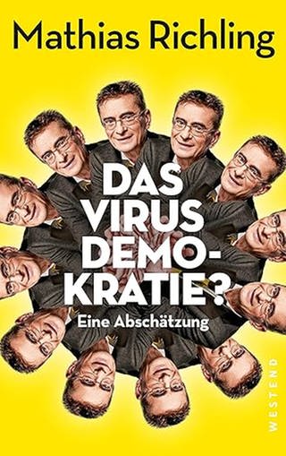 Mathias Richling - Das Virus Demokratie? - Buchcover